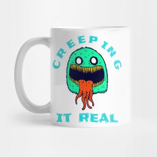 Creeping it Real Funny Halloween Monster Gifts Mug